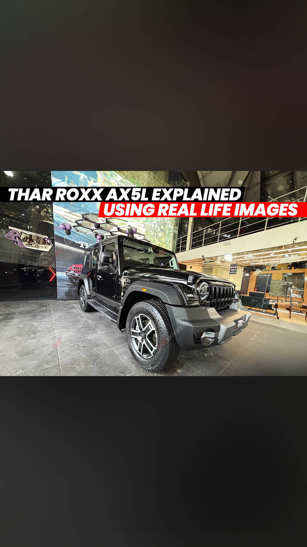 Check Out The Mahindra Thar Roxx AX5L Variant In 10 Real-life Images