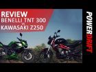 Benelli TNT 300 vs Kawasaki Z250 : Review : PowerDrift