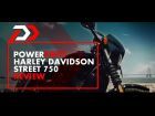 Harley Davidson Street 750 : Review : PowerDrift
