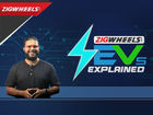 EV Explained With Zigwheels Episode 1 - 5 Things To Know Before Buying An Electric Scooter Or Bike