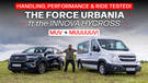 Force Urbania vs Toyota Innova HyCross | Handling, Performance & Ride Compared | ZigWheels.com Force Urbania vs Toyota Innova HyCross | Handling, Performance & Ride Compared | ZigWheels.com