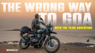 The Wrong Way To Goa! | The Yezdi Adventure Takes The Road Less Travelled | ZigWheels.com